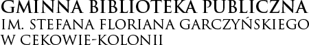Gminna Biblioteka Publiczna im. Stefana Floriana Garczyńskiego w Cekowie-Kolonii